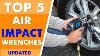 Best Air Impact Wrenches 2019