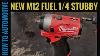 New Milwaukee Tools 1 4 M12 Fuel Stubby Impact Wrench 2552 22